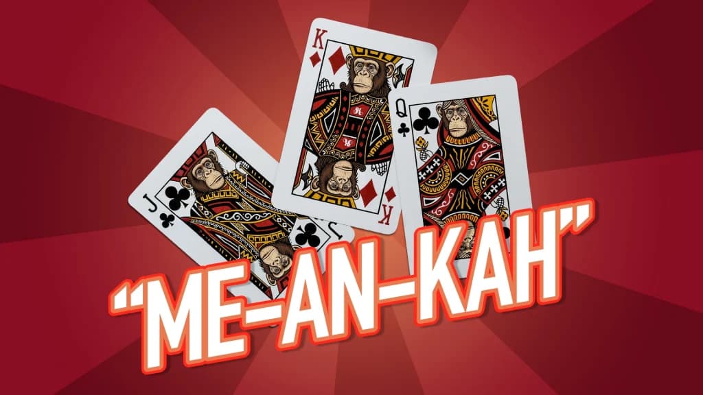 “Me-an-kah” is spelled out under three face cards on a two-tone red background. 