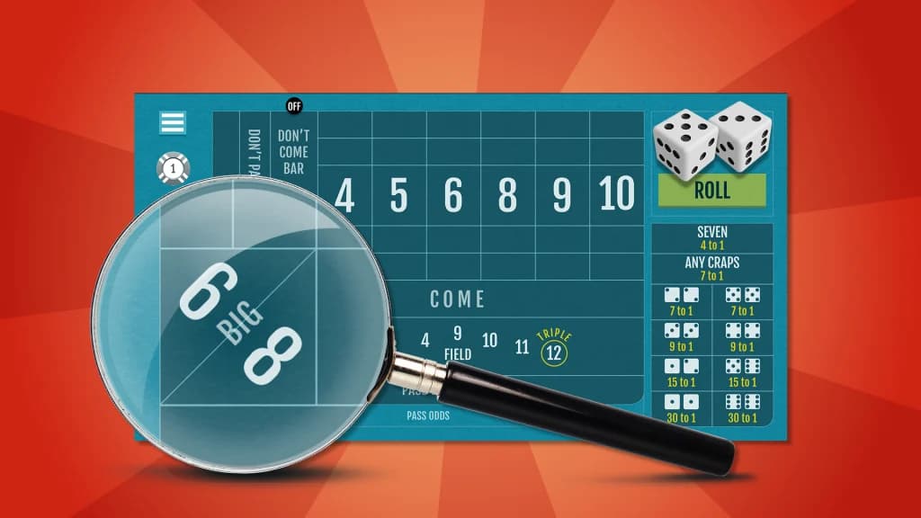 Craps bets “Big 6” and “Big 8” are magnified in a magnifying glass over a red and orange background
