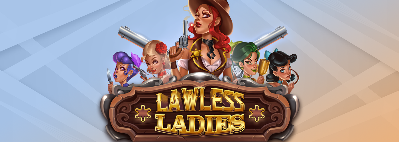Lawless Ladies Slot Game Review 