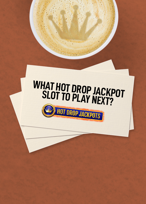 Three question cards sit on top of a brown table, of which the top one reads “What hot drop jackpot slot to play next?”, while below, the Hot Drop Jackpot logo from Cafe Casino is featured.