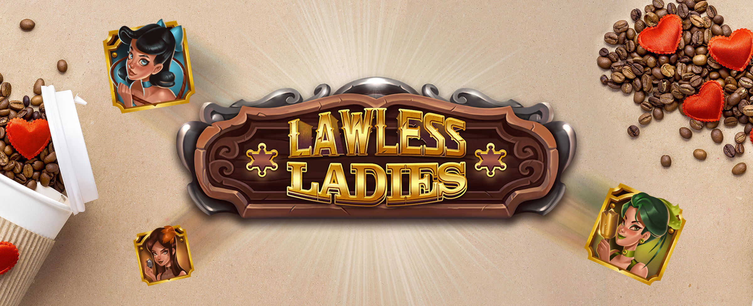 On top of a beige bench surface, we see the Lawless Ladies slot game from Cafe Casino hovering above. To the left is a white reusable coffee cup with its lid open and coffee beans spilling out, accompanied by red-covered heart-shaped chocolates, as is the case on the opposite side of the image.