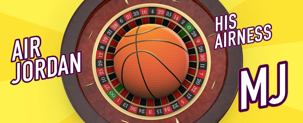 A basketball sits in the middle of a roulette wheel surrounded by text that reads ‘Air Jordan’, ‘His Airness’, and ‘MJ’, set against a yellow background