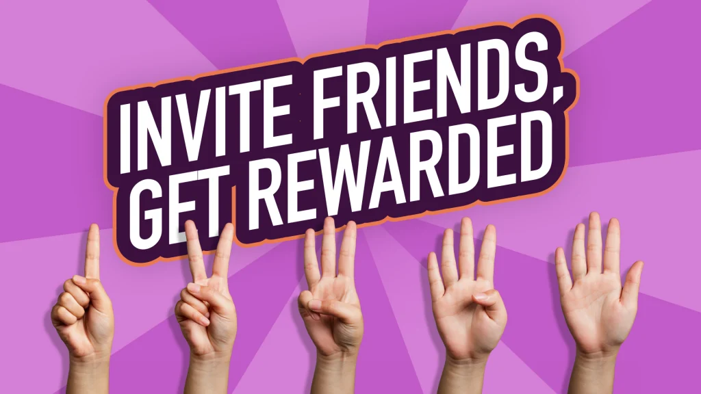 Five hands show their corresponding numbers with fingers on a light purple background, with “Invite friends, get rewarded” in white block text above them.